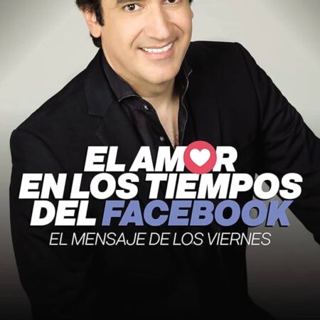 Amor en tiempos de Facebook - Dante Gebel