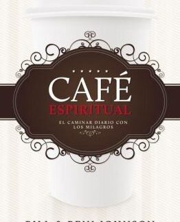 Cafe Espiritual - Bill Johnson