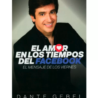 Amor en tiempos de Facebook - Dante Gebel
