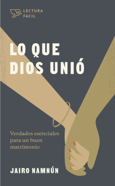 Lo Que Dios Unio - Lectura Facil Jairo Namnun - B&H - Lifeway