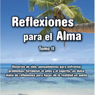 Reflexiones para el Alma II - José Luis Prieto