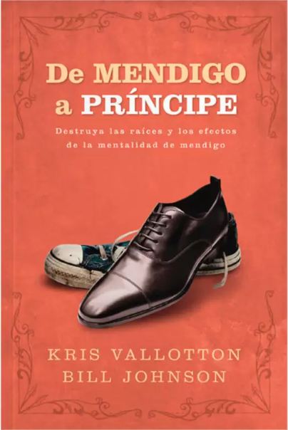 De Mendigo a Principe - Bill Johnson
