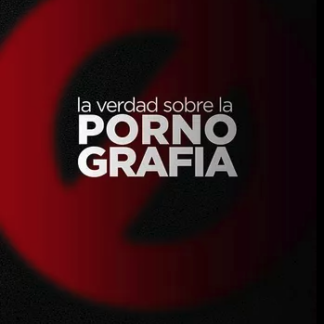 Verdad sobre la Pornografia la - Gabriel Bustos