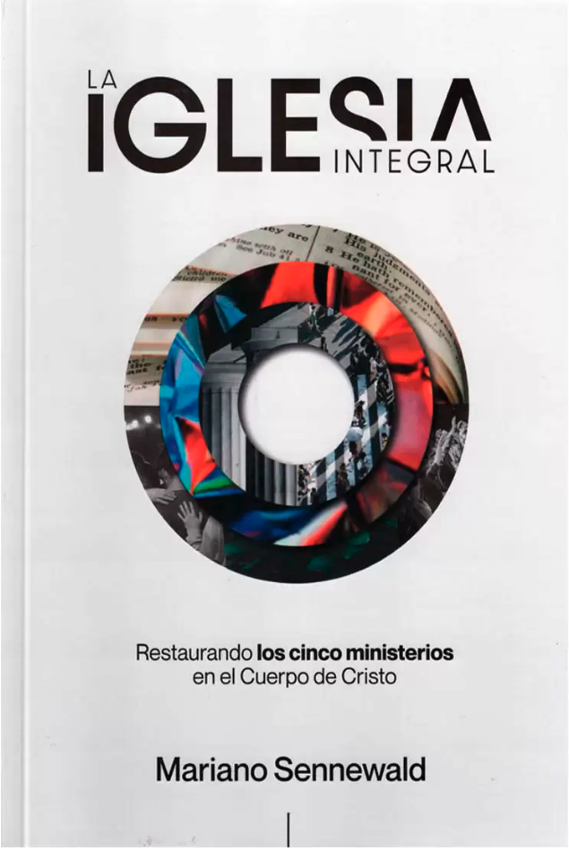 La iglesia Integral - Mariano Sennewald