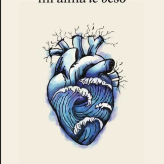 El día que mi alma le besó - Marta Durán