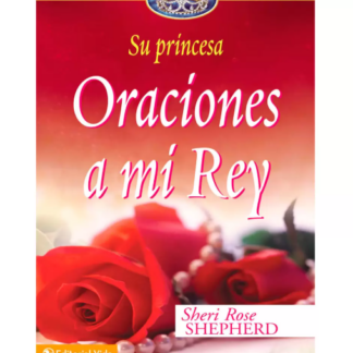 Serie Princesa: Oraciones a Mi Rey - Shepherd Sher